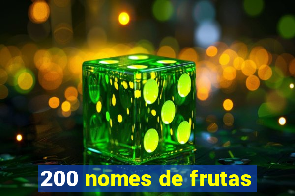 200 nomes de frutas